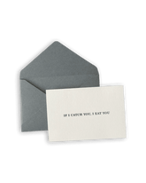 IF I CATCH YOU I EAT YOU Kinky Card